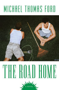 Title: The Road Home, Author: Michael Thomas Ford