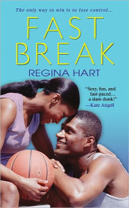 Title: Fast Break, Author: Regina Hart