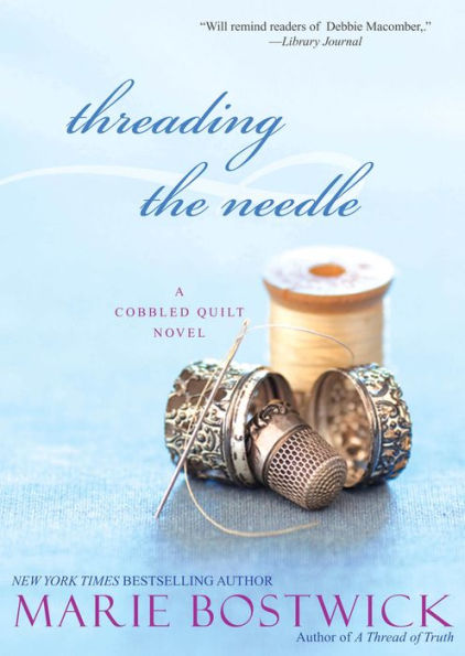 Threading the Needle (Cobbled Court Quilt Series #4)