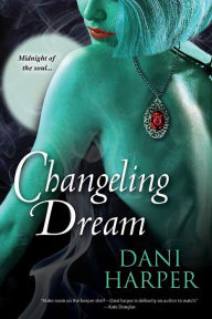 Title: Changeling Dream, Author: Dani Harper