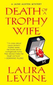 Title: Death of a Trophy Wife (Jaine Austen Series #9), Author: Laura Levine