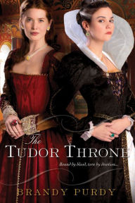 Title: The Tudor Throne, Author: Brandy Purdy