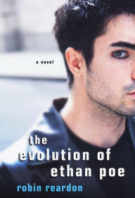 Title: The Evolution of Ethan Poe, Author: Robin Reardon