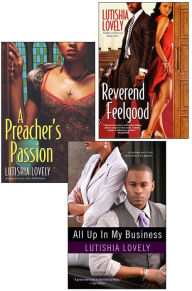 Title: Lutishia Lovely: All Up In My Business Bundle with A Preacher's Passion & Reverend Feelgood, Author: Lutishia Lovely