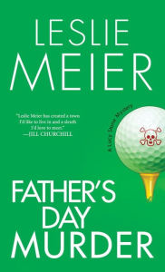 Title: Father's Day Murder (Lucy Stone Series #10), Author: Leslie Meier