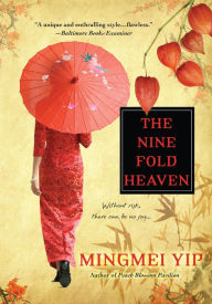 Title: The Nine Fold Heaven, Author: Mingmei Yip