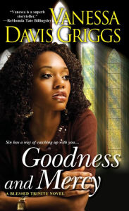 Title: Goodness and Mercy, Author: Vanessa Davis Griggs