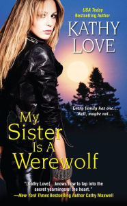 Title: My Sister Is a Werewolf, Author: Kathy Love