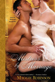 Title: Mistress by Marriage, Author: Maggie Robinson