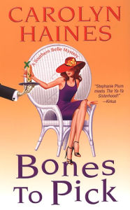 Title: Bones to Pick (Sarah Booth Delaney Series #6), Author: Carolyn Haines