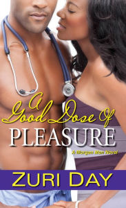 Title: A Good Dose of Pleasure, Author: Zuri Day