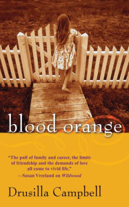 Title: Blood Orange, Author: Drusilla Campbell