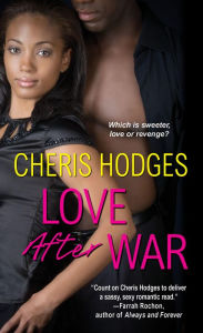 Title: Love After War, Author: Cheris Hodges