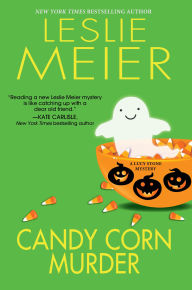 Title: Candy Corn Murder (Lucy Stone Series #22), Author: Leslie Meier