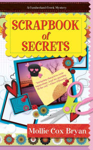 Title: Scrapbook of Secrets (Cumberland Creek Series #1), Author: Mollie Cox Bryan
