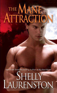 Title: The Mane Attraction (Pride Stories Series #3), Author: Shelly Laurenston