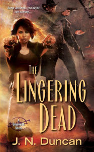 Title: The Lingering Dead, Author: J.N. Duncan