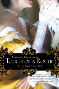 Title: Touch of a Rogue, Author: Mia Marlowe