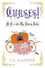 Curses!: A F***ed-Up Fairytale