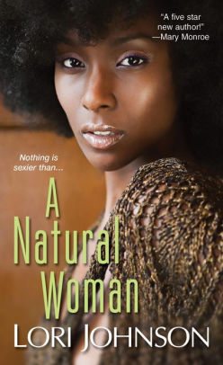 A Natural Woman by Lori Johnson | NOOK Book (eBook) | Barnes & Noble®