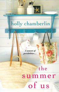 Title: The Summer of Us, Author: Holly Chamberlin