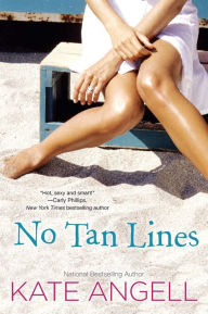 Title: No Tan Lines, Author: Kate Angell