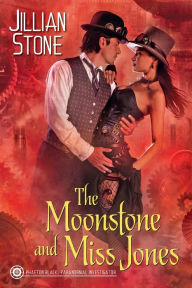 Title: The Moonstone and Miss Jones, Author: Jillian Stone
