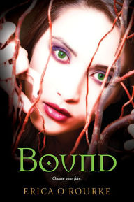 Title: Bound, Author: Erica O'Rourke