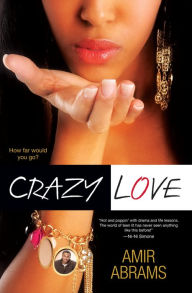 Title: Crazy Love, Author: Amir Abrams