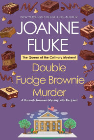 Title: Double Fudge Brownie Murder (Hannah Swensen Series #18), Author: Joanne Fluke