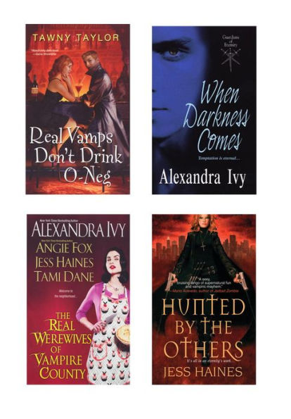 A Vampire Bundle: The Real Werewives of Vampire County, When Darkness Comes, Real Vamps Don't Drink O-Neg, and Hunted by the Others