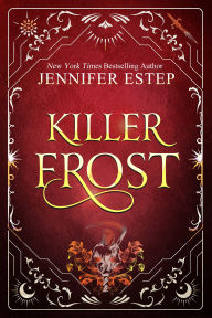 Title: Killer Frost, Author: Jennifer Estep