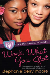 Title: Work What You Got, Author: Stephanie Perry Moore