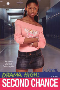 Title: Drama High: Second Chance, Author: L. Divine