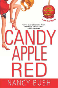 Title: Candy Apple Red, Author: Nancy Bush