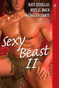 Title: Sexy Beast II, Author: Kate Douglas