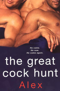 Title: The Great Cock Hunt, Author: Alex