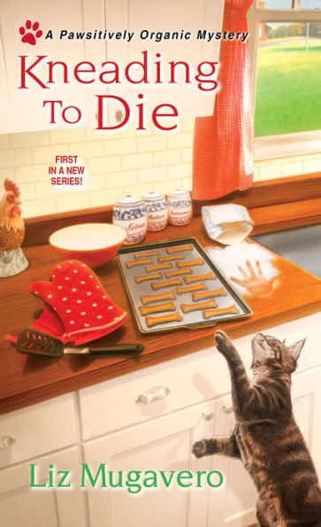 Kneading to Die (Pawsitively Organic Series #1)