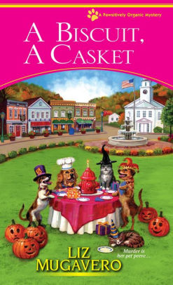 A Biscuit, a Casket (Pawsitively Organic Series #2)