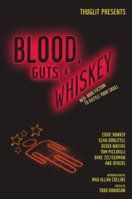 Title: Blood, Guts, and Whiskey, Author: Todd Robinson