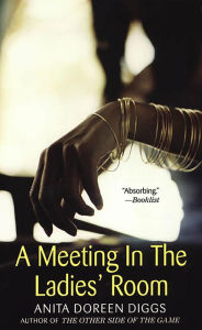 Title: A Meeting In The Ladies' Room, Author: Anita Doreen Diggs