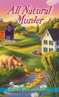 All Natural Murder (Blossom Valley Mystery Series #2)