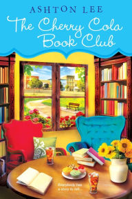 Title: The Cherry Cola Book Club, Author: Ashton Lee