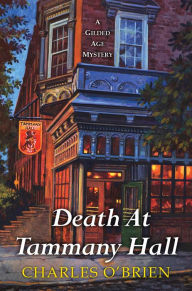 Title: Death at Tammany Hall, Author: Charles O'Brien