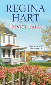 Title: Trinity Falls, Author: Regina Hart