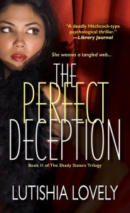 Title: The Perfect Deception, Author: Lutishia Lovely