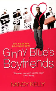 Title: Ginny Blue's Boyfriends, Author: Nancy Kelly