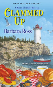Title: Clammed Up (Maine Clambake Series #1), Author: Barbara Ross