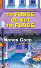 To Fudge or Not to Fudge (Candy-Coated Mystery Series #2)