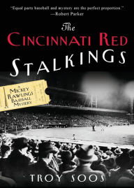 Title: The Cincinnati Red Stalkings (Mickey Rawlings Series #5), Author: Troy Soos